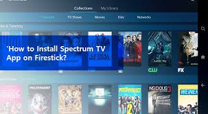 : How to Get Spectrum TV on Firestick: