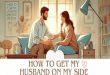 How to Get My Husband on My Side: Strengthening Connection and Understanding