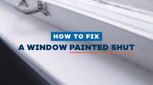 How to Open Painted Shut Windows